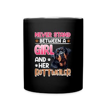 Rottie NE SE TIENT JAMAIS ENTRE UNE FILLE ET ELLE - Mug uni - noir - Devant