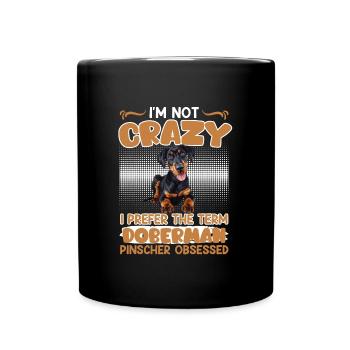 Doberman PAS FOU JE PRÉFÈRE LE TERME DOBERMAN - Mug uni - noir - Devant