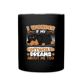 Rottie Owner WONDER IF MY ROTTWEILER DREAMS - Full Colour Mug - black - Front