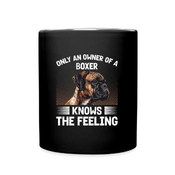 German Boxer ONLY A OWNER OF A BOXER KNOWS - Full Colour Mug - black - Front