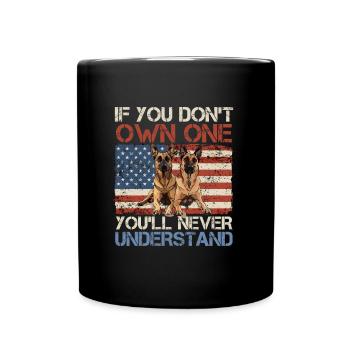 Malinois SI VOUS N’EN POSSÉDEZ PAS, VOUS NE L’AUREZ JAMAIS - Mug uni - noir - Devant
