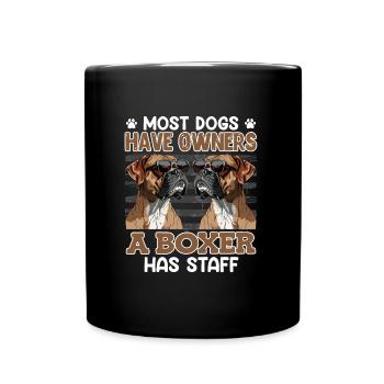 Deutscher Boxer DIE MEISTEN HUNDE HABEN BESITZER - Tasse einfarbig - Schwarz - Vorne