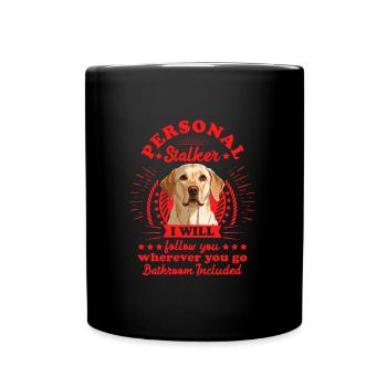 Labrador PERSONAL STALKER Drôle de Labrador - Mug uni - noir - Devant