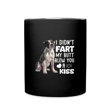 Deutscher Boxer DIDN'T FART MY BUTT BLEW A KISS - Tasse einfarbig - Schwarz - Vorne