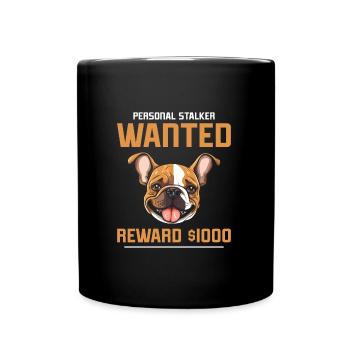 Französische Bulldogge WANTED REWARD 1000 Dollar - Tasse einfarbig - Schwarz - Vorne
