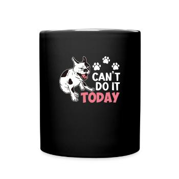 French Bulldog NOT TODAY Stubborn Frenchie - Full Colour Mug - black - Front