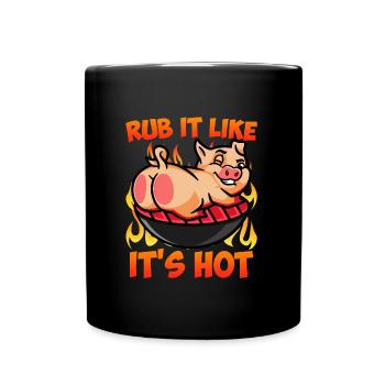 Meat Lovers RUB IT LIKE IT'S HOT Meat Fan - Full Colour Mug - black - Front