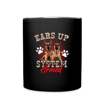 Belgian Shepherd Dog EARS UP SYSTEM ARMED Funny - Full Colour Mug - black - Front