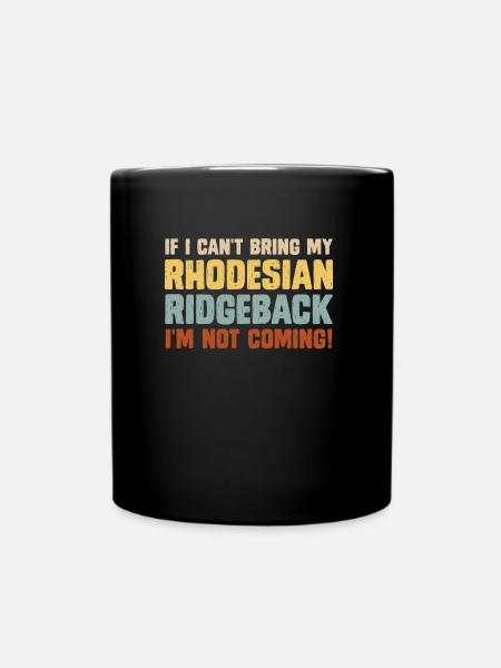Ridgeback Besitzerin OHNE MEINEN RIDGEBACK NICHT - Tasse einfarbig - Schwarz