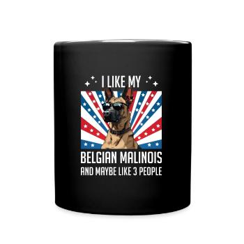 Malinois I LIKE MY BELGIAN MALINOIS Funny - Full Colour Mug - black - Front
