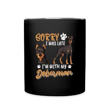 Doberman SPÄT? DER DOBERMAN IST SCHULD Lustiges - Tasse einfarbig - Schwarz - Vorne