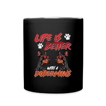 Dobermänner LA VIE EST MEILLEURE AVEC UN DOBERMAN - Mug uni - noir - Devant
