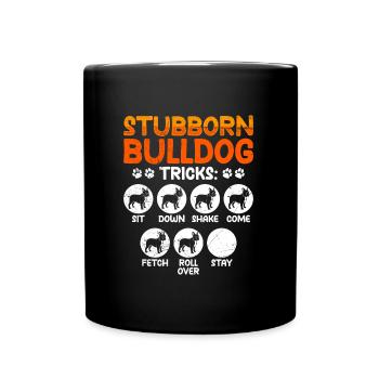 Lustig French Bulldog Tricks Stubborn Besitzer - Tasse einfarbig - Schwarz - Vorne