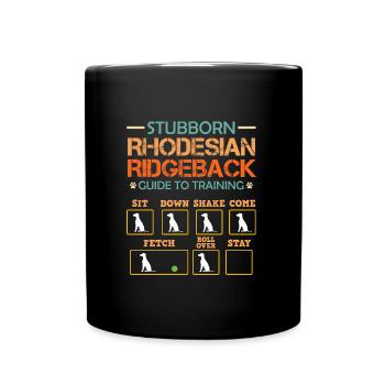Ridgeback Hund STUBBORN RHODESIAN RIDGEBACK - Tasse einfarbig - Schwarz - Vorne