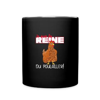 Je suis la reine du poulailler - Mug uni - noir - Devant