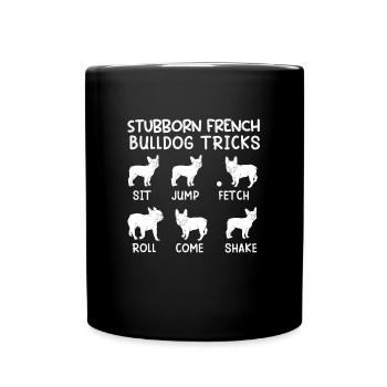 Le propriétaire du bouledogue français Stubborn Frenchie - Mug uni - noir - Devant