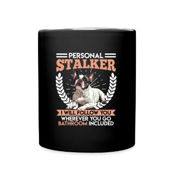 Frenchie PERSONAL STALKER Drôle - Mug uni - noir - Devant