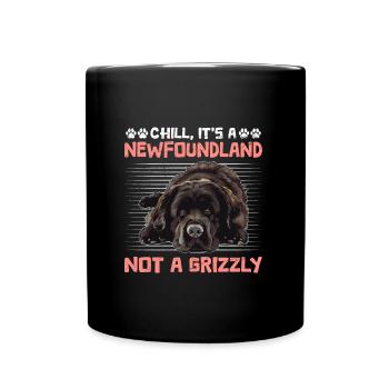 NEWFIE OWNER CHILL IT'S A NEWFOUNDLAND NOT A - Full Colour Mug - black - Front