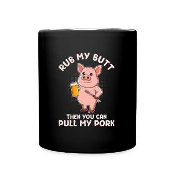Mangeur de viande FROTTEZ-MOI LES FESSES Puis TIREZ MON PORC - Mug uni - noir - Devant