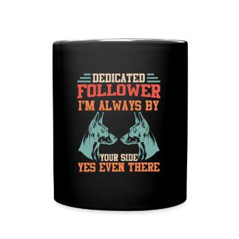 Doberman SUIVEUR DÉVOUÉ TOUJOURS À VOS CÔTÉS - Mug uni - noir - Devant