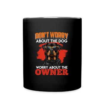 Rottie KEINE ANGST VOR DEM HUND VORSICHT VOR DEM - Tasse einfarbig - Schwarz - Vorne