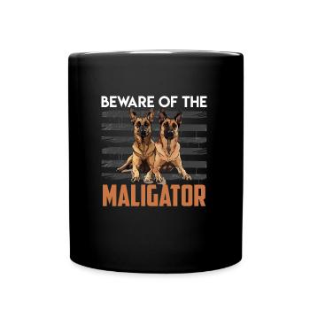 Malinois VORSICHT VOR DEM MALIGATOR Belgischer - Tasse einfarbig - Schwarz - Vorne