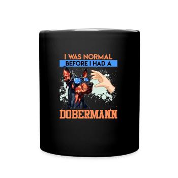 Le propriétaire d'un doberman était normal avant que j'en ai un - Mug uni - noir - Devant