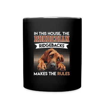 Ridgeback Besitzer HIER MACHT DER RIDGEBACK REGELN - Tasse einfarbig - Schwarz - Vorne