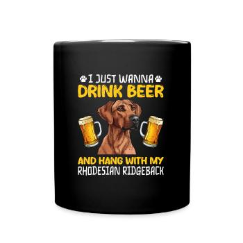 Ridgeback JUSTE VOULOIR BOIRE DE LA BIÈRE Rhodésian - Mug uni - noir - Devant