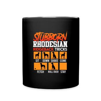 Ridgebacks STUBBORN RHODESIAN RIDGEBACK - Tasse einfarbig - Schwarz - Vorne