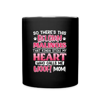 Malinois IL Y A CE MALINOIS BELGE QUI M’APPELLE - Mug uni - noir - Devant