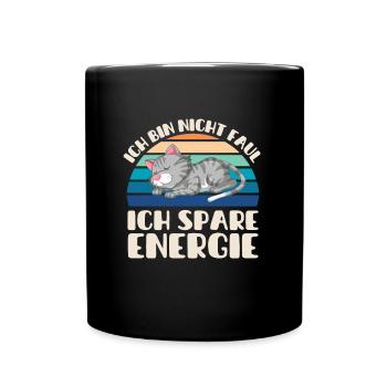 Ich bin nicht Faul Ich Spare Energie Katze - Tasse einfarbig - Schwarz - Vorne
