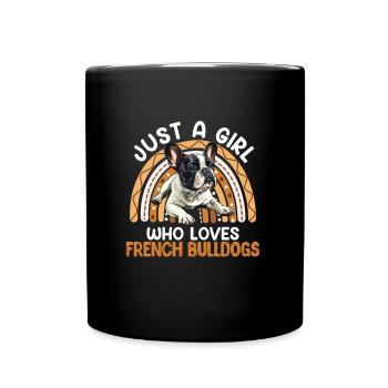Bouledogue français : juste une fille qui aime le français - Mug uni - noir - Devant