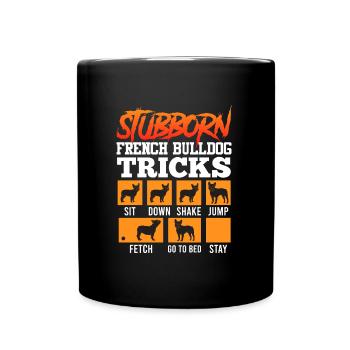 Le propriétaire du bouledogue français Stubborn Frenchie - Mug uni - noir - Devant
