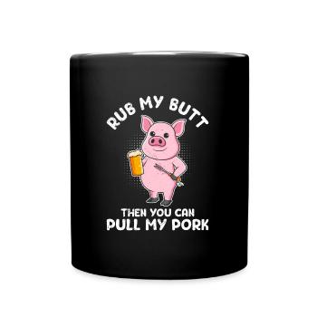 Mangeur de viande FROTTEZ-MOI LES FESSES Puis TIREZ MON PORC - Mug uni - noir - Devant