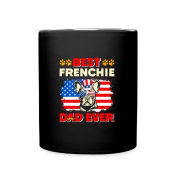 French Bulldog BEST FRENCHIE DAD EVER USA - Full Colour Mug - black - Front