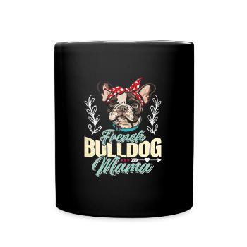 Dog Mom FRENCH BULLDOG MOM Dog Owner - Full Colour Mug - black - Front