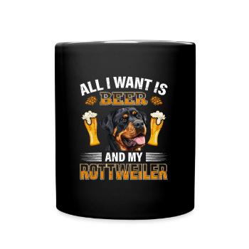Rottie ALL I WANT IS BEER AND MY ROTTWEILER - Full Colour Mug - black - Front