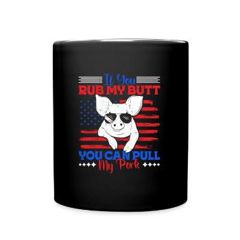 Grilling IF YOU RUB MY BUTT YOU CAN PULL MY PORK - Full Colour Mug - black - Front