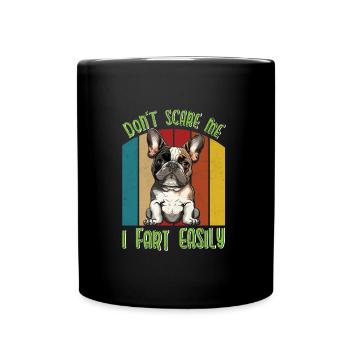 Bouledogue français NE ME FAIS PAS PEUR JE PÈTE - Mug uni - noir - Devant
