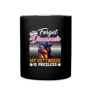 Rottweiler Woman FORGET DIAMONDS MY ROTTWEILER - Full Colour Mug - black - Front