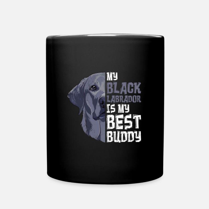 Labrador Hund My Laradorrador is my Best Buddy - Tasse einfarbig - Schwarz