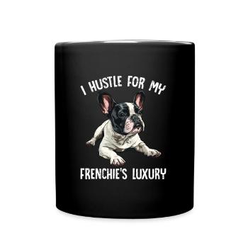 Frenchie Owner Hustle pour le LUXE de mon Frenchie - Mug uni - noir - Devant