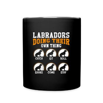 Labradors Doing Their Own Thing Lustiges - Tasse einfarbig - Schwarz - Vorne