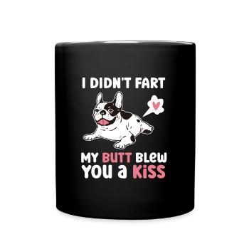 Frenchie Wasn't a fart My buttocks kissed air - Full Colour Mug - black - Front