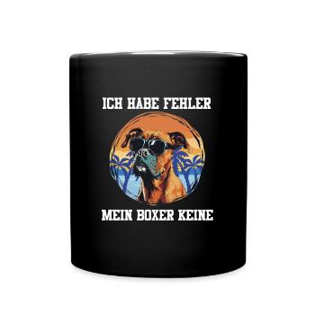 Deutscher Boxer HABE FEHLER MEIN BOXER KEINE - Tasse einfarbig - Schwarz - Vorne