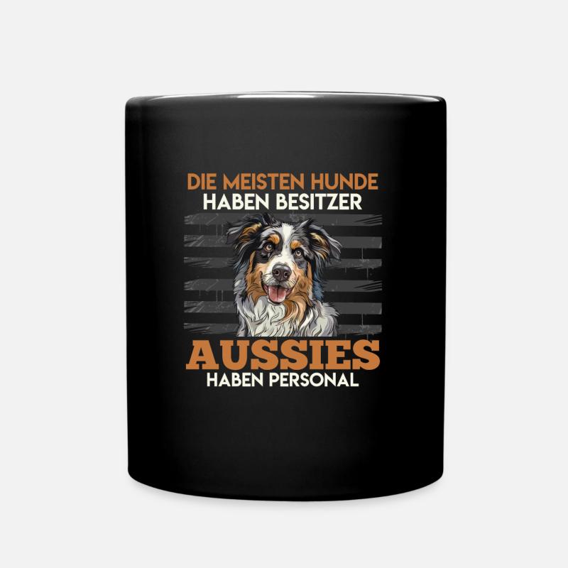 Aussie DIE MEISTEN HUNDE HABEN BESITZER AUSSIES - Tasse einfarbig - Schwarz