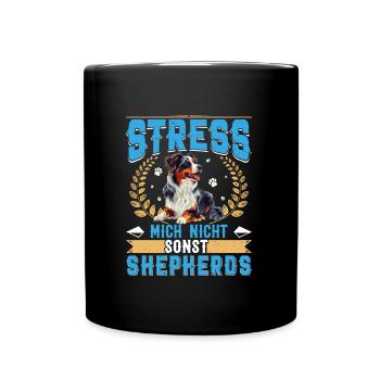Aussie STRESS ME NOT ELSE SHEPHERDS Funny - Full Colour Mug - black - Front