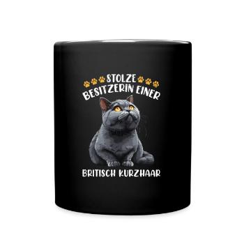 Britisch Kurzhaar STOLZE BESITZERIN EINER BRITISCH - Tasse einfarbig - Schwarz - Vorne