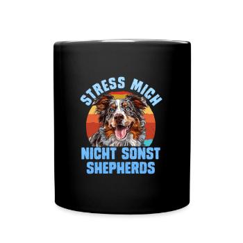 Aussie STRESS ME NOT ELSE SHEPHERDS Funny - Full Colour Mug - black - Front
